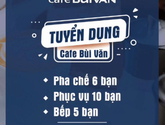 CAFE BÙI VĂN cần tìm thành viên gia đình